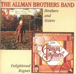 The Allman Brothers Band : Brothers and Sisters - Enlightened Rogues